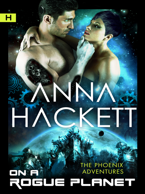 Title details for On a Rogue Planet (Phoenix Adventures #3) by Anna Hackett - Available
